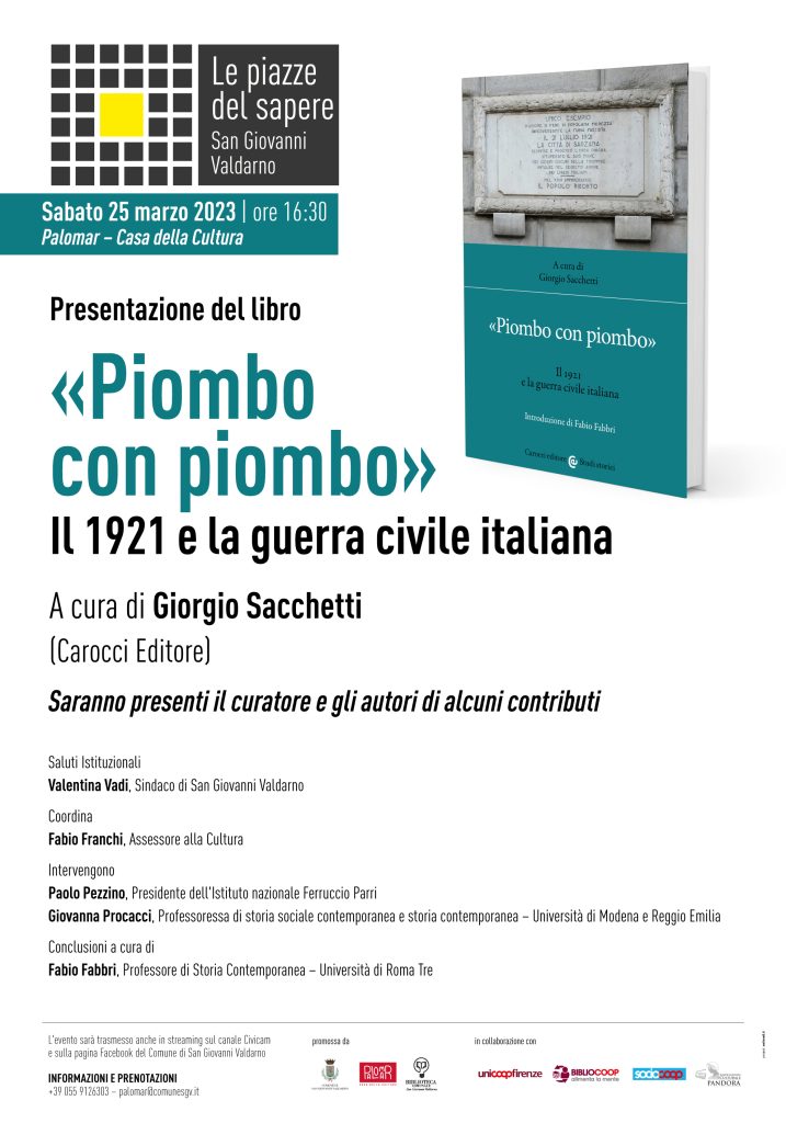 A Palomar la presentazione del libro “«Piombo con piombo». Il 1921 e la  guerra civile italiana”, a cura di Giorgio Sacchetti – COMUNE DI SAN  GIOVANNI VALDARNO